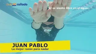Juan Pablo. La mejor RAZÓN para NADAR.