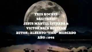Jesus Manuel Estrada - Tres noches letra