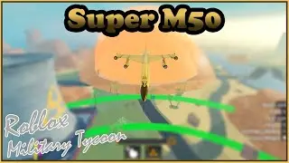 Super M50, Just Another Paid Bomber In Military Tycoon Roblox