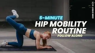 5 Min. Hip Mobility Routine | Do THIS To Open Up Your Hips | Quick & Effective | Follow Along