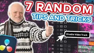 7 Random Tips and Tricks for Davinci Resolve