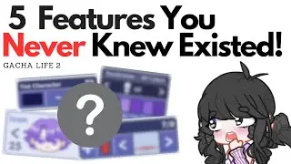 5 Gacha Life 2 Features You Never Knew Existed!
