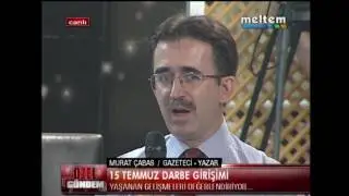 15 TEMMUZ DARBE GİRİŞİMİ MURAT ÇABAS