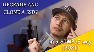 Simple way to UPGRADE and CLONE a SSD (2021)