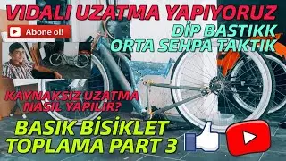 Basic Bike Assembly Part 3 | VLOG | | DipBastikk | How to Extend? | Center Stand Tactic
