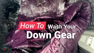 5 Easy Steps to Wash Your Down Gear And Increase Loft
