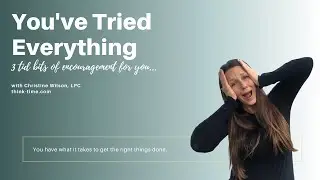 You've Tried Everything