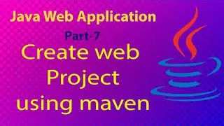 How to create java web application using maven - Part#8 | Maven bangla tutorial
