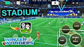 EA FC MOBILE 2025 STADIUM UPDATE WINTER WONDERS ( ANDROID/iOS ) - 60 FPS ULTRA GRAPHICS FC MOBILE 25