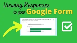 Viewing Responses & Analyzing Data in Your Google Form