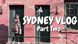 Sydney Vlog | Explore Sydney - Part 2