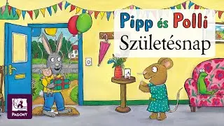 Axel Scheffler: Pipp és Polli - Születésnap