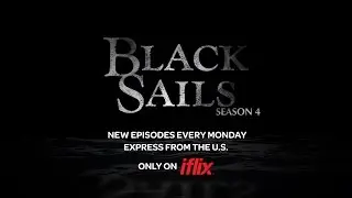 Black Sails Season 4 Trailer