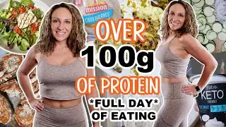 Eating OVER 100g of Protein EVERYDAY! *LIFE CHANGING* | What I Eat in a Day with Recipes!