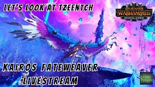 Kairos Fateweaver - Warhammer 3 - Immortal Empires Livestream