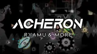 [4K] Acheron by ryamu & more | Geometry Dash