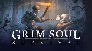 GRIM SOUL SURVIVAL PART 1 MOD