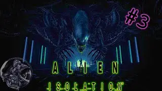 Alien: Isolation.🎮 Прохождение без комментариев.Часть 3 -- Ловушка для 