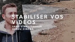 Faire des plans STABLES et CINÉMATIQUES sans stabilisateur
