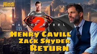 Henry Cavill and Zack Snyder returning for Man Of Steel 2 | full details explain in Hindi