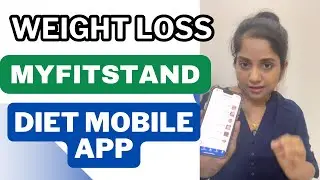 Get Fit With MyFitStand Diet & Fitness Mobile App | Weight loss | Weight Gain | Weight maintenance