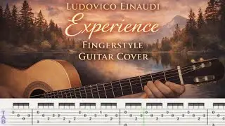 Ludovico Einaudi - Experience Fingerstyle Guitar Cover / Tutorial Tab