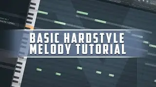 Basic Hardstyle Melody Tutorial (2024)
