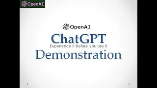 Watch the Demo of ChatGPT - then decide, whether to use it or not!