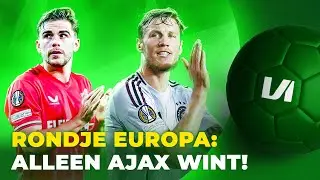 'Verrassend slecht' Ajax wint weer in Europa & Vooruitblik El Clásico | VI Rondje Europa