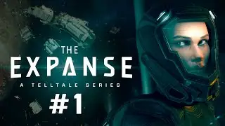 Прохождение 🌌 The Expanse: A Telltale Series. Эпизод #1