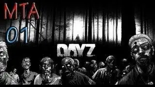 MTA DayZ - 1 часть 