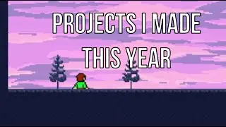 2020 Projects | Some Projects I Made This Year (Showcase)