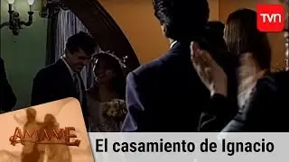 El casamiento de Ignacio | Ámame - T1E64
