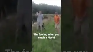 The Feeling of catching a Fisch!