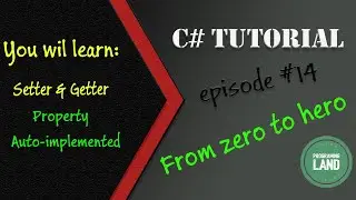 what is Setter, Getter, Property, auto-implemented property  | C# tutorial | Episode 14