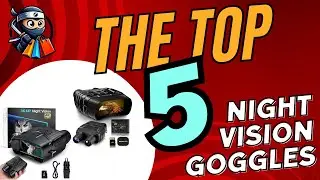 🌙✨ Top 5 Night Vision Goggles 2024 | Explore the Darkness with Clarity!