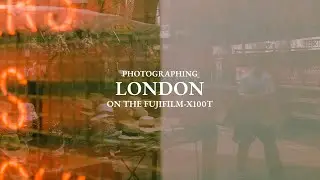 London Street Photography on the Fuji-X100T
