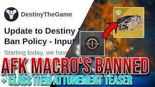 Destiny 2: Exotic Class Item Attunement, Plus AFK Macro BANS