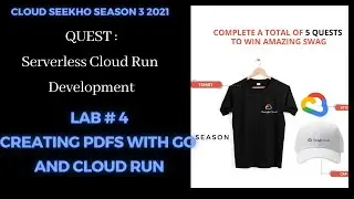 Lab #4 Creating PDFs with Go and Cloud Run  | Serverless Cloud Run Development | 