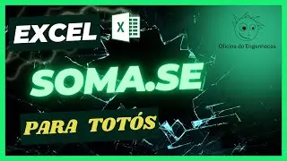 Excel - SOMA.SE para Totós