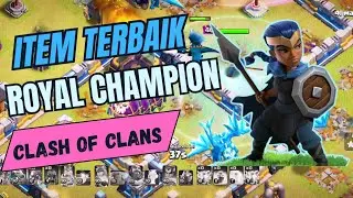 Royal CHAMPION COC akan Super Power dengan Item Tempur ini