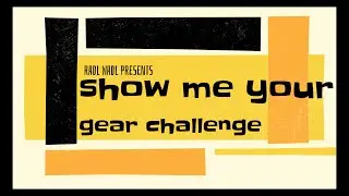 Radl Wadl's show me your gear challenge