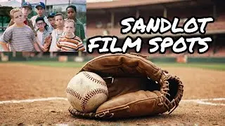 Desire: Exploring The Sandlot Movie Filming Spots