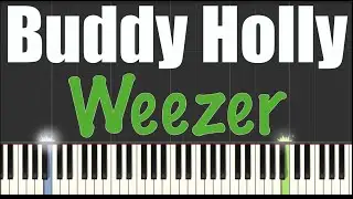 Buddy Holly - Weezer - Piano Tutorial
