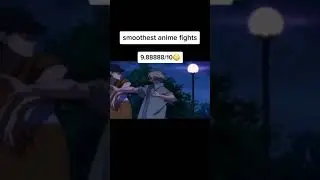 Smoothest anime fights😨 | 