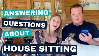 Start House Sitting to Travel the World in 2024 I Q&A