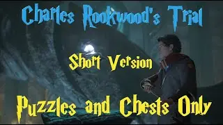 Charles Rookwood Trial Puzzles & Chests ONLY