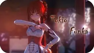 【MMD】Tokio Funka | トキヲ・ファンカ【1080p 60 FPS】