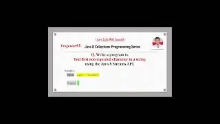 Link In Description: Q41 Find the First Non Repeated Character in a String using Streams API Java8