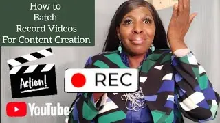 How To Batch Record Content- Episode 6